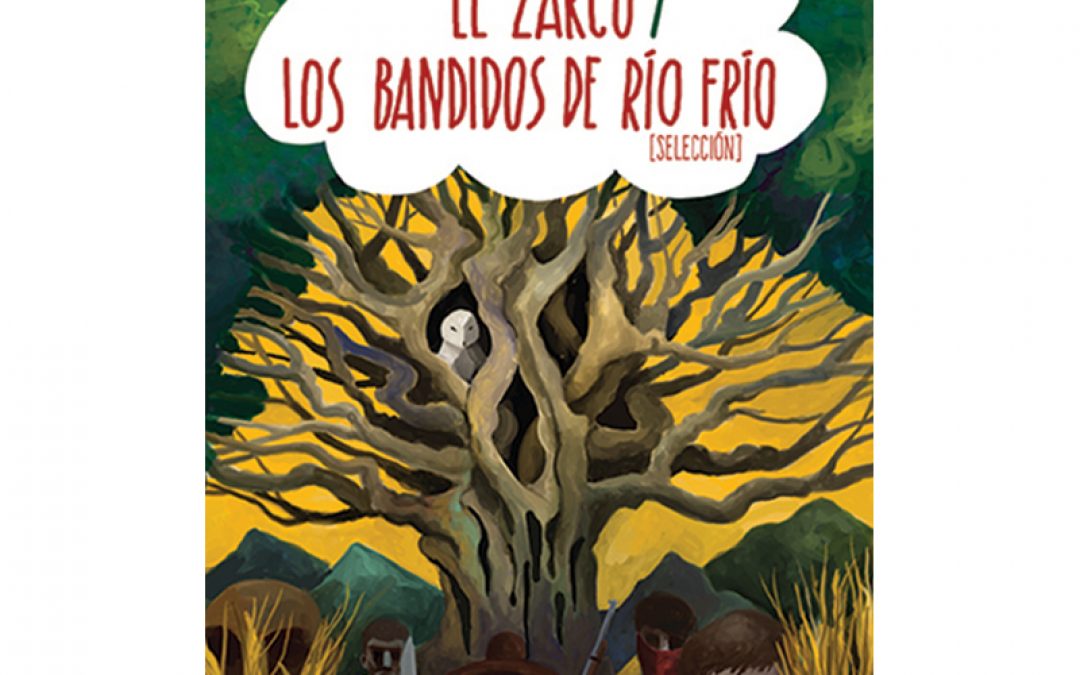 El Zarco / Los bandidos de Río Frío