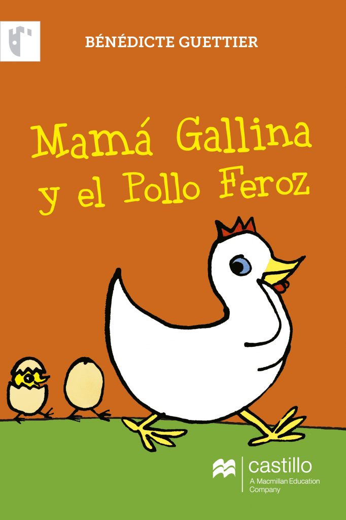 Mamá Gallina y el Pollo Feroz | Ediciones Castillo